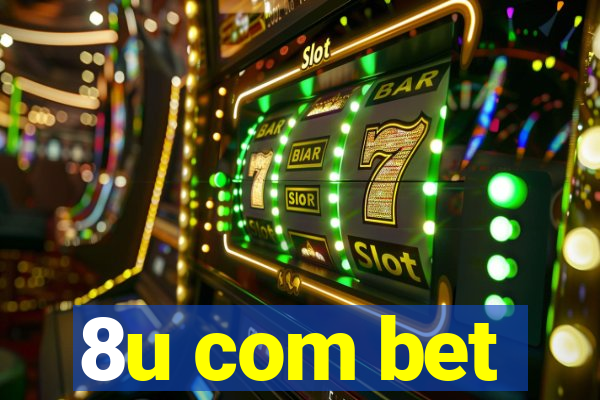 8u com bet